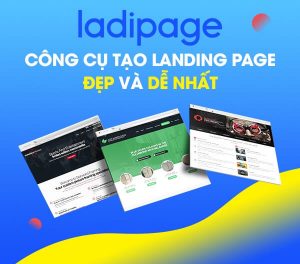 Read more about the article Hướng dẫn thiết kế Landing page chuyên nghiệp với LadiPage