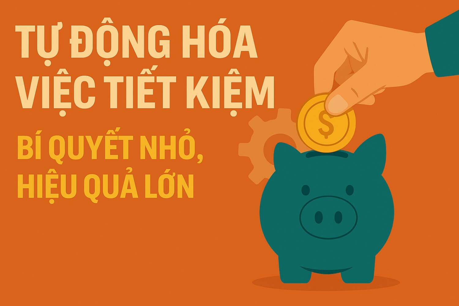 Tự động hóa việc tiết kiệm