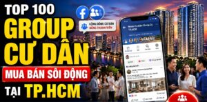 Read more about the article Top 100 Group Cư Dân Chung Cư Mua Bán Sôi Động TP.HCM